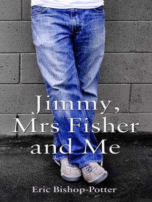 cover image of Jimmy, Mrs Fisher and Me